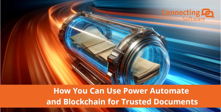 Cómo utilizar Power Automate y Blockchain para documentos de confianza